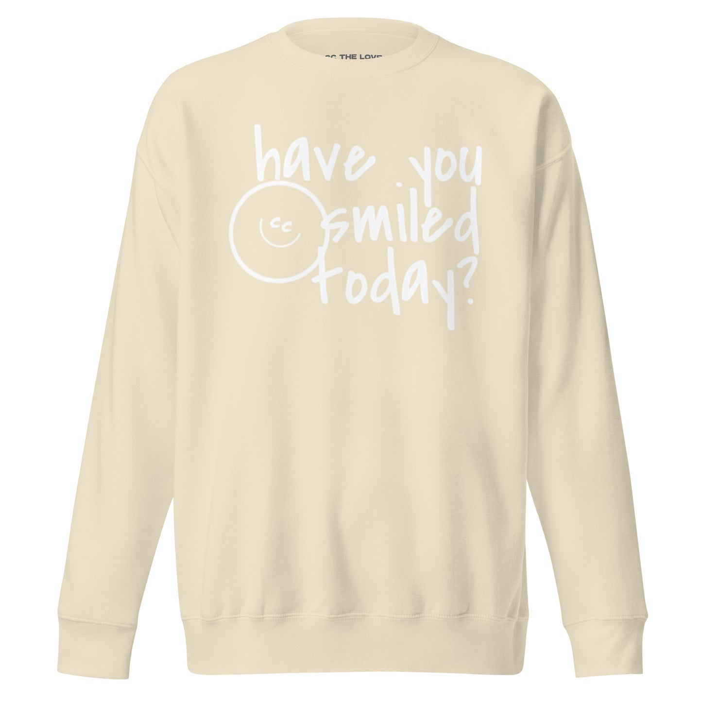 Ultimate Question bone sweatshirt with 'have you smiled today?' text and a tilted CC smile on the chest.