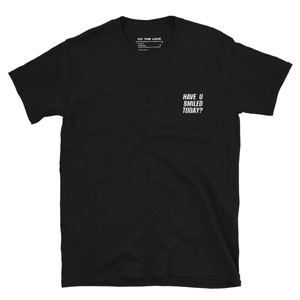 Black t-shirt with 'Have U Smiled Today?' in white text, minimalist design on chest