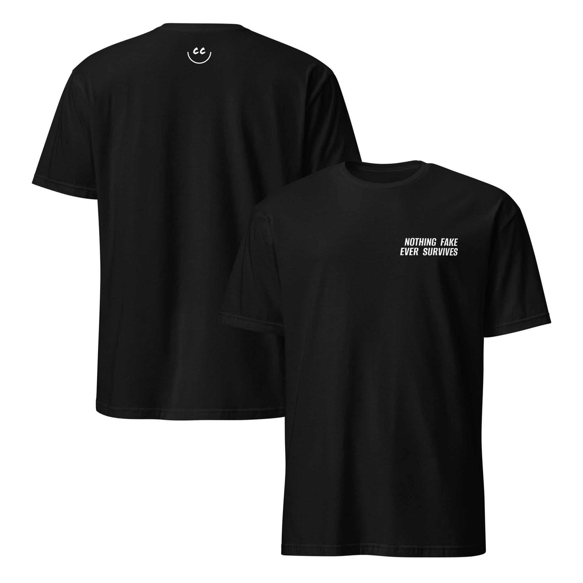 Black t-shirt with 'Nothing Fake Ever Survives' in white text, minimalist design on chest. Smile Icon on back.