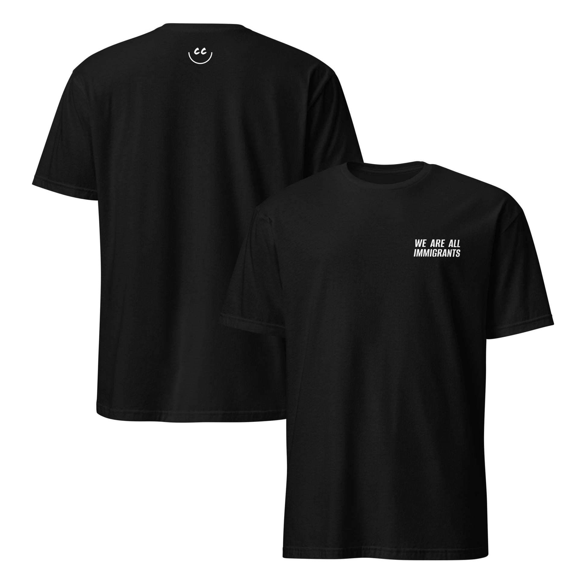 Black t-shirt with 'We Are All Immigrants' in white text, minimalist design on chest. Smile Icon on back.