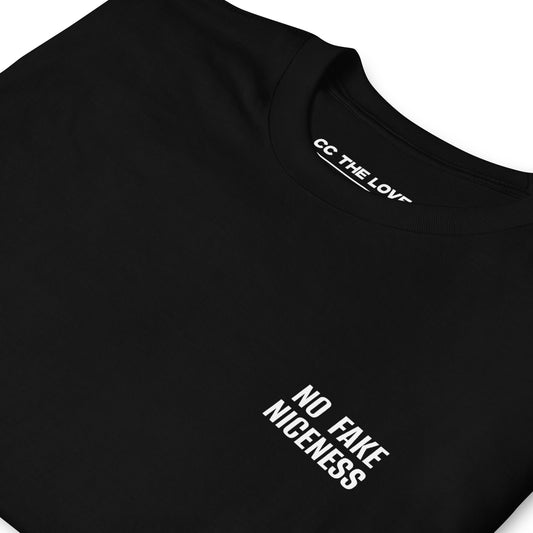 Black t-shirt with 'No Fake Niceness' in white bold font