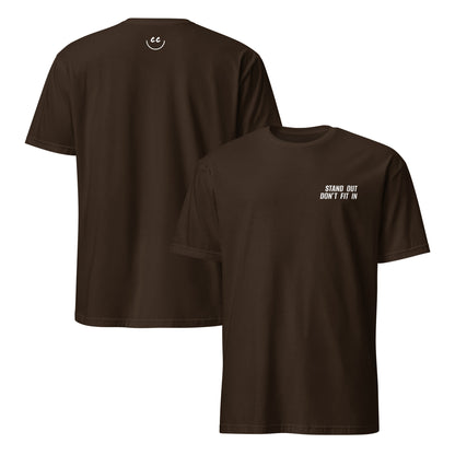 Dark Chocolate t-shirt with 'Stand Out. Don't Fit In' in white text, minimalist design on chest. Smile Icon on back.