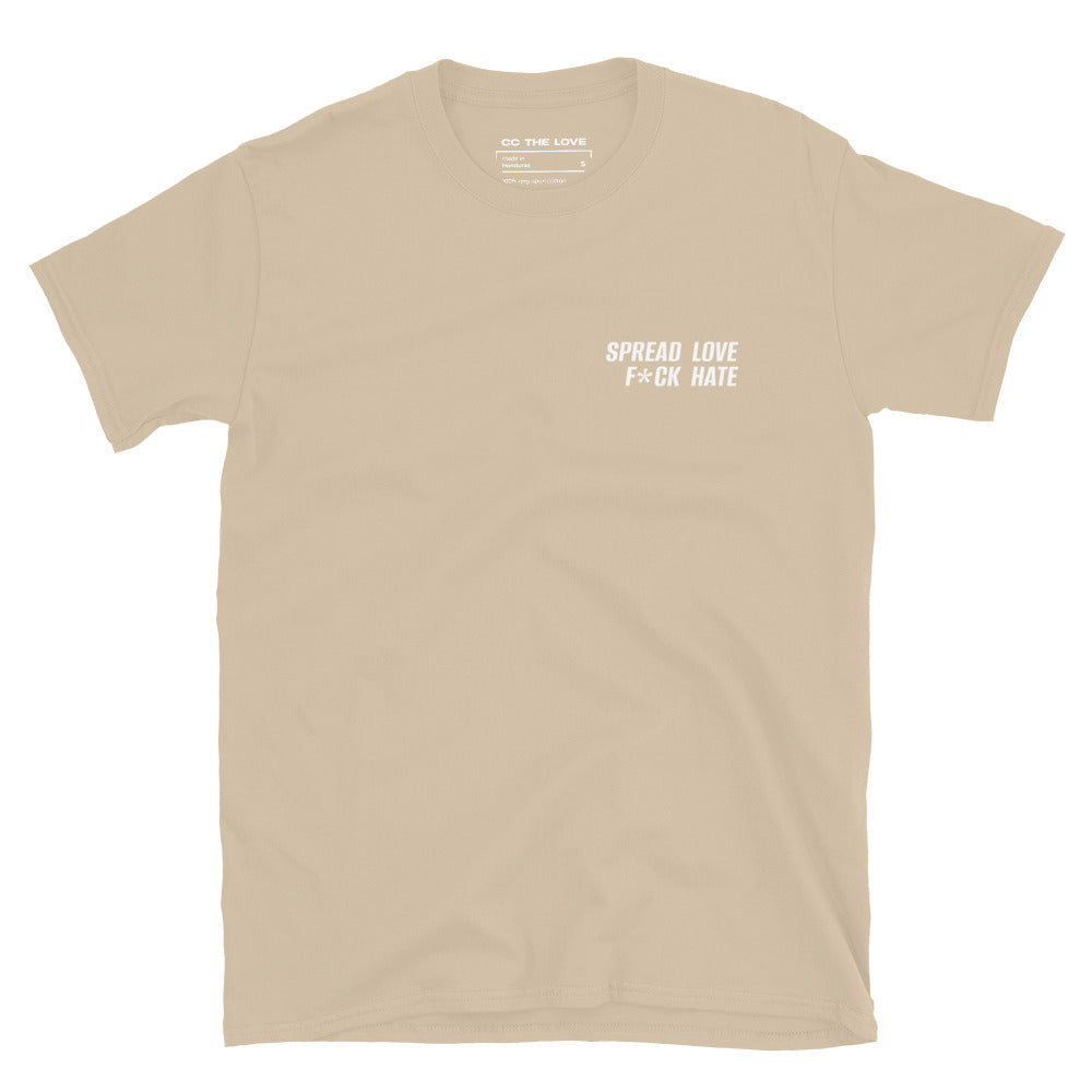 Sand t-shirt with 'Spread Love. F*ck Hate' in white text, minimalist design on chest.